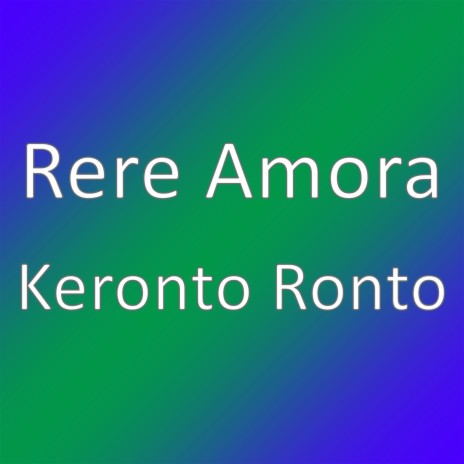 Keronto Ronto | Boomplay Music