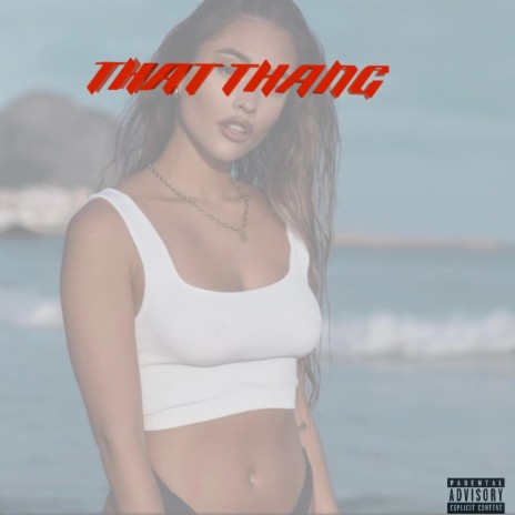 That Thang ft. KillaBee561 | Boomplay Music