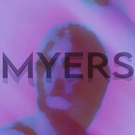 MYERS | Boomplay Music