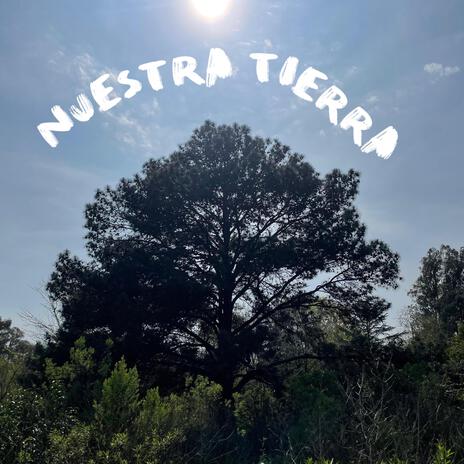 Nuestra Tierra | Boomplay Music