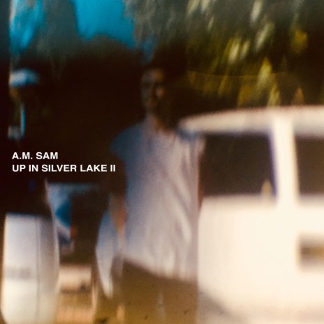 Up in Silver Lake II | Boomplay Music