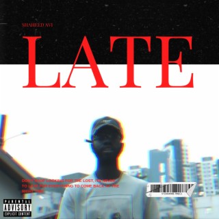 Late lyrics | Boomplay Music