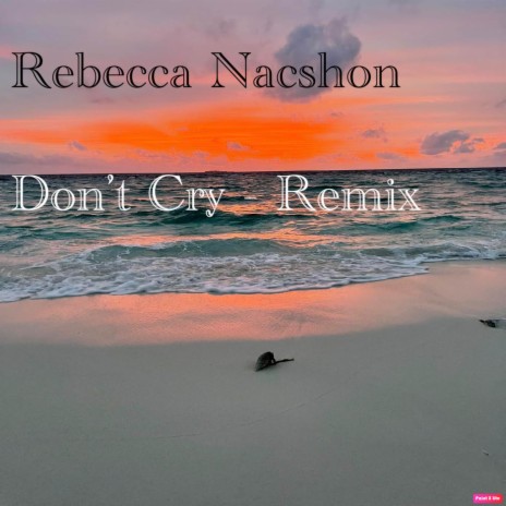 Don't Cry - Remix | Boomplay Music