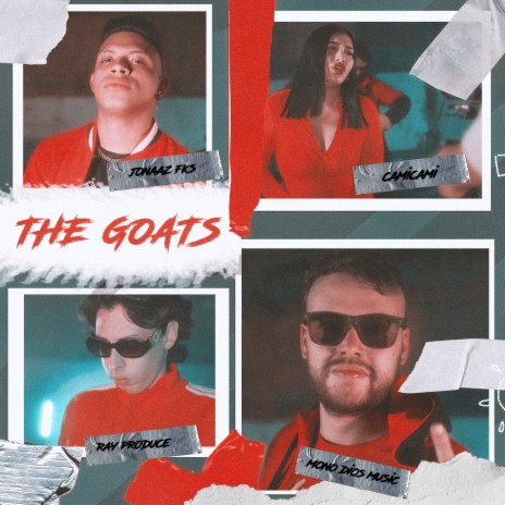 The Goats ft. Ray Produce, jonaaz fks & Camicami | Boomplay Music