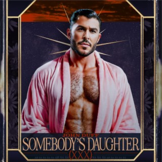 Somebody's Daughter (XXX Mix)
