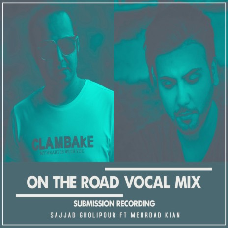 On The Road (Radio Edit) ft. Mehrdad Kian | Boomplay Music
