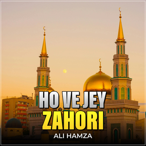 Ho ve Jey Zahori | Boomplay Music