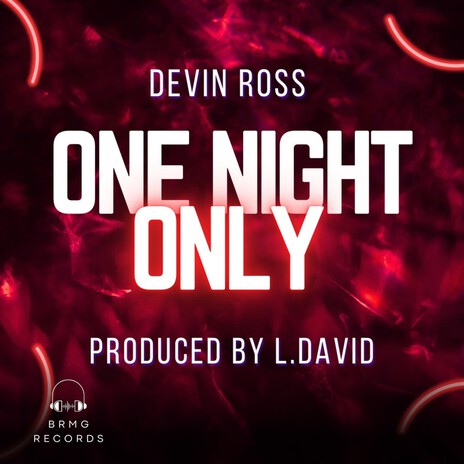 One Night Only | Boomplay Music