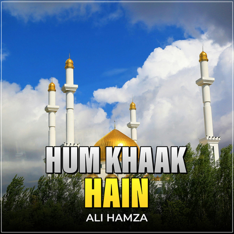 Hum Khaak Hain | Boomplay Music