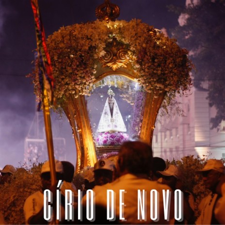 Círio de Novo | Boomplay Music