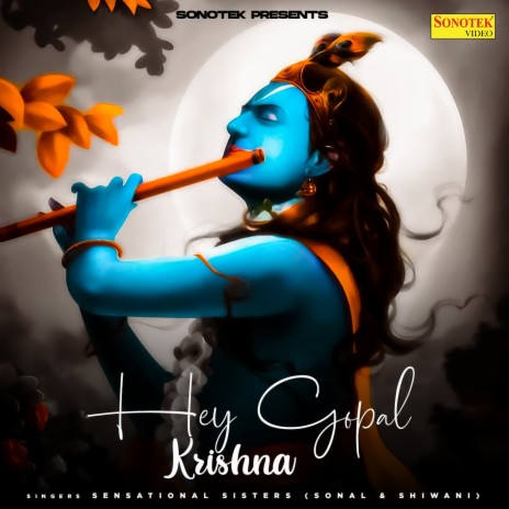 Hey Gopal Krishna ft. Shiwani) | Boomplay Music