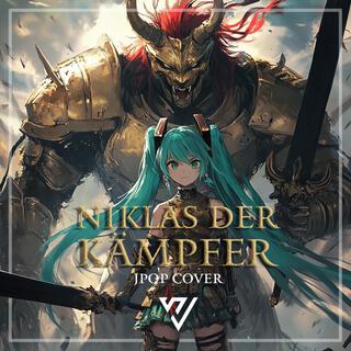 Niklas der Kämpfer (J-Pop Cover)