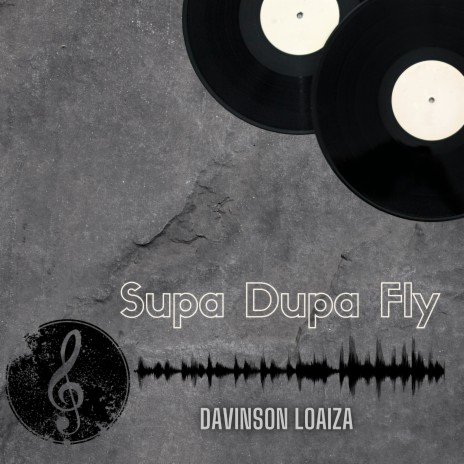 Supa Dupa Fly | Boomplay Music