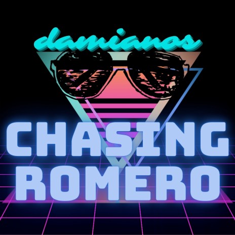 Chasing Romero | Boomplay Music
