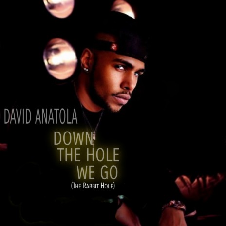 DOWN THE HOLE WE GO | Boomplay Music