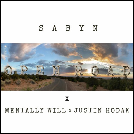 Open Road ft. Mentally Will & Justin Hodak