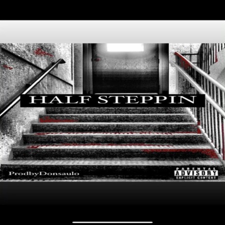 Half Steppin | Boomplay Music