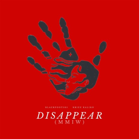 Disappear (MMIW) (feat. Krizz Kaliko)