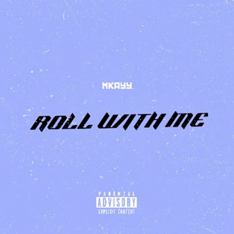 Roll with Me | Boomplay Music