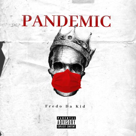 Pandemic | Boomplay Music