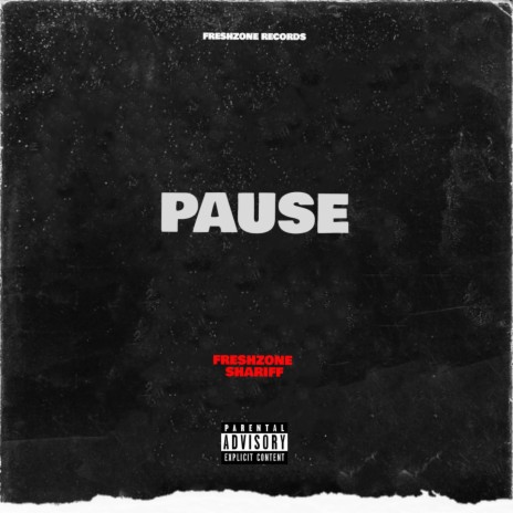 PAUSE ft. Shariff | Boomplay Music