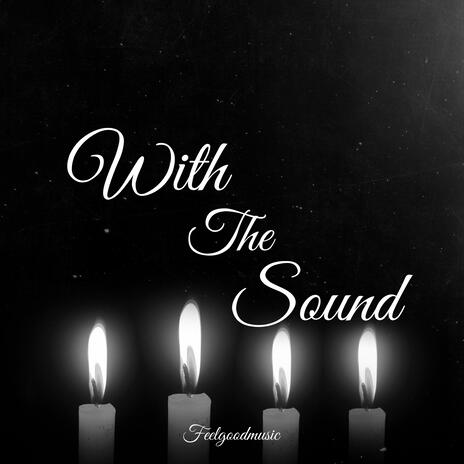 With The Sound | Boomplay Music