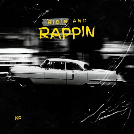 Ridin and Rappin | Boomplay Music