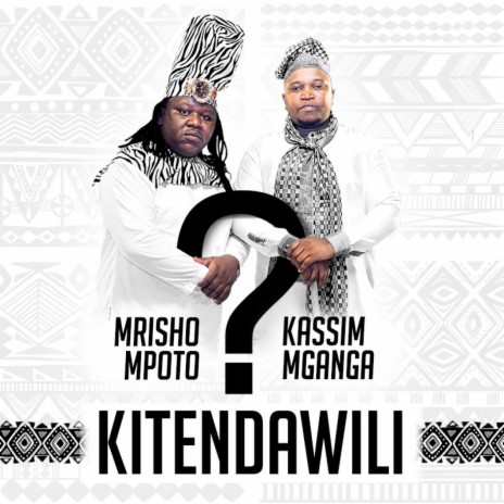 Kitendawili ft. Kassim Mganga | Boomplay Music