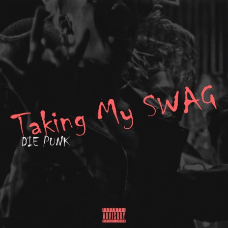 Taking My Swag | Boomplay Music