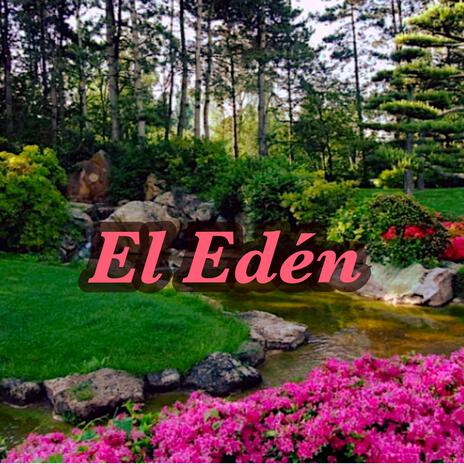 El Edén | Boomplay Music