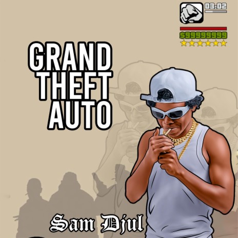 Grand Theft Auto | Boomplay Music