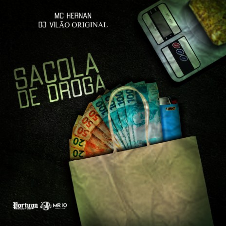 Sacola de Droga ft. DJ Vilão Original | Boomplay Music