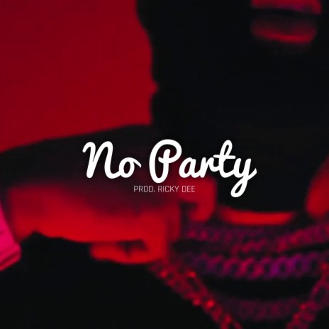 No Party | Boomplay Music