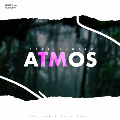 Atmos (Feel Jungle) Chill Music