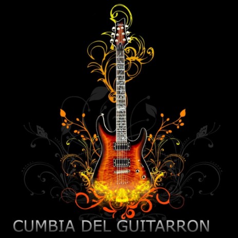 Cumbia Del Guitarron | Boomplay Music