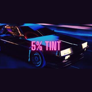 5% Tint