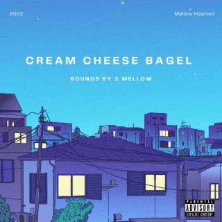 Cream Cheese Bagel lyrics | Boomplay Music