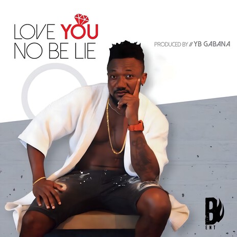 Love You No Be Lie | Boomplay Music