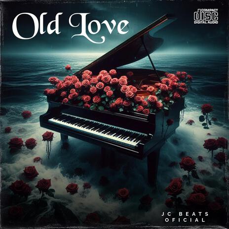 Old Love | Boomplay Music