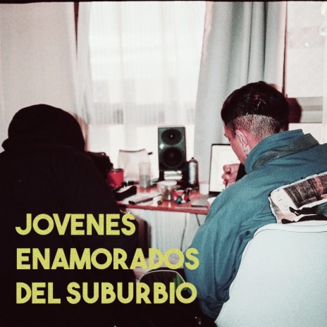 Jovenes Enamorados Del Suburbio ft. smonky | Boomplay Music