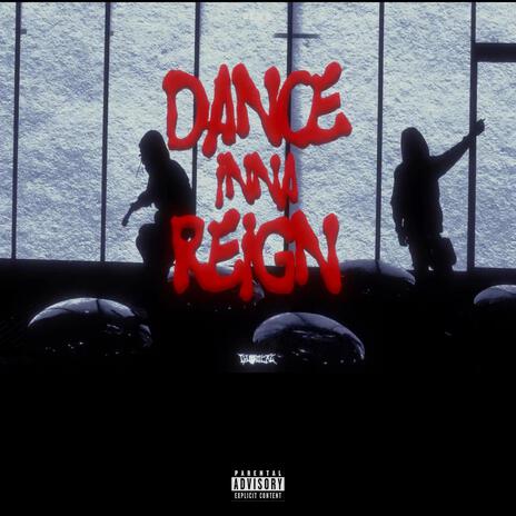 Dance Inna Reign | Boomplay Music