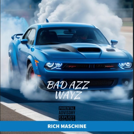 Bad AZZ Wayz (Radio Edit) | Boomplay Music