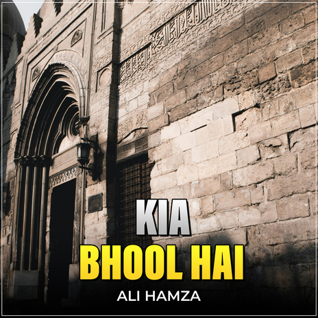 Kia Bhool Hai | Boomplay Music