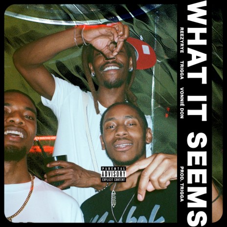 What It Seems ft. Trigga & Vonnié Don | Boomplay Music