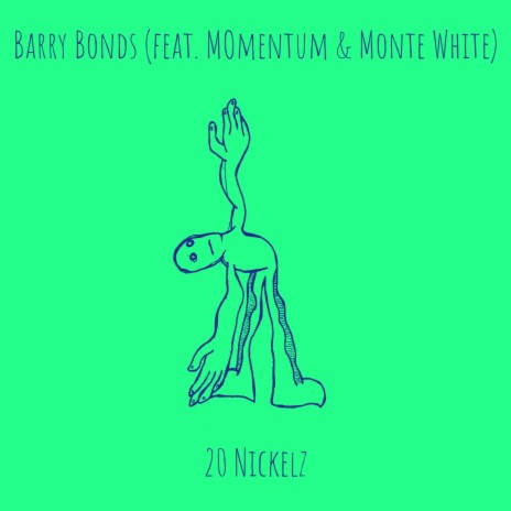 Barry Bonds ft. MOmentum & Monte White | Boomplay Music