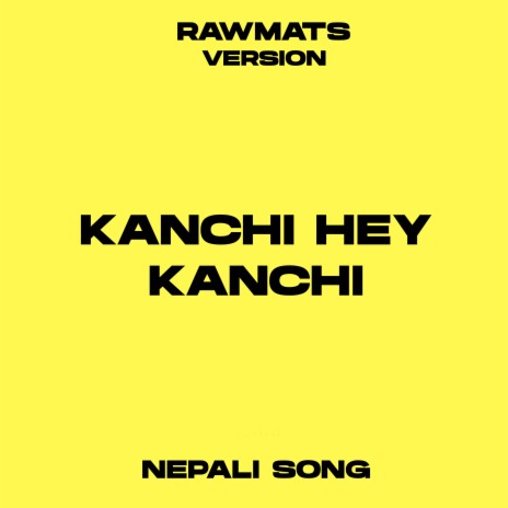 Kanchi Hey Kanchi | Boomplay Music