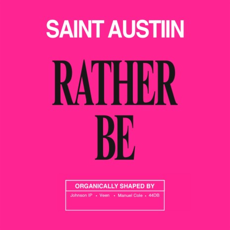 Rather Be ft. johnson ip, Veen, 44DB & Manuel Cole