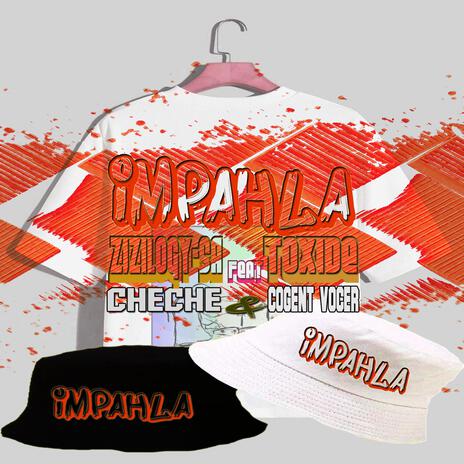 Impahla ft. Toxide, Cheche & Cogent Vocer | Boomplay Music