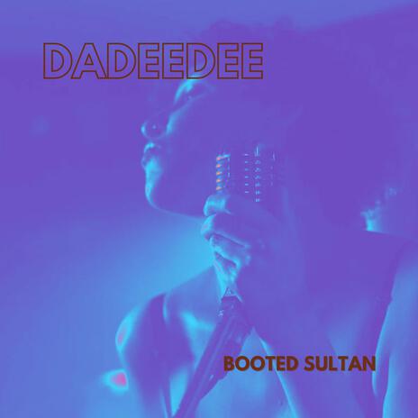 Dadeedee | Boomplay Music