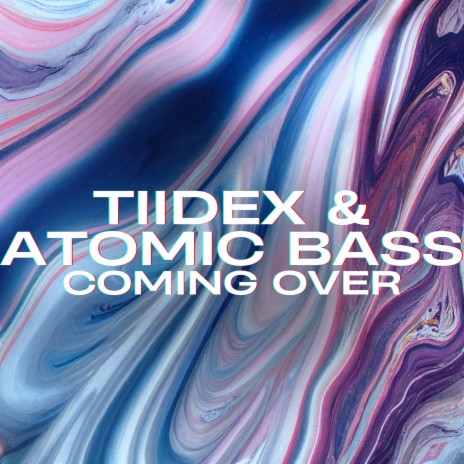 Coming Over (Extended) ft. Atomic Bass